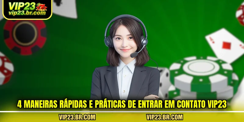 4-maneiras-rapidas-e-praticas-de-entrar-em-contato-vip23